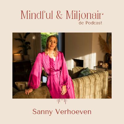 In gesprek met Sanny Verhoeven van Sanny zoekt Geluk!