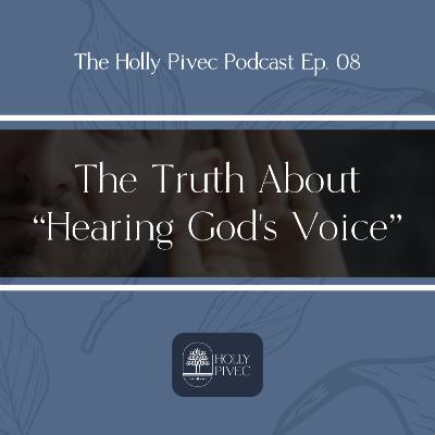 EP08 | Does God Speak to Us Like This?: Part 2 of a Review of "How to Hear God" by Pete Greig
