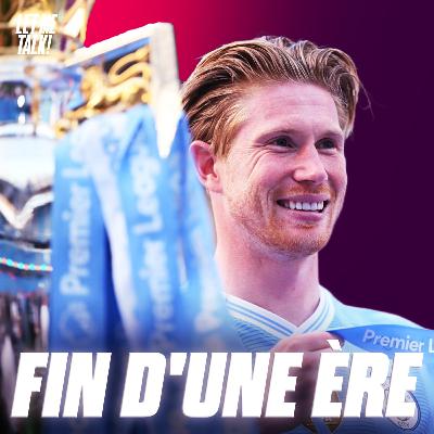 🏴󠁧󠁢󠁥󠁮󠁧󠁿 Kevin De Bruyne à Manchester City, clap de fin !
