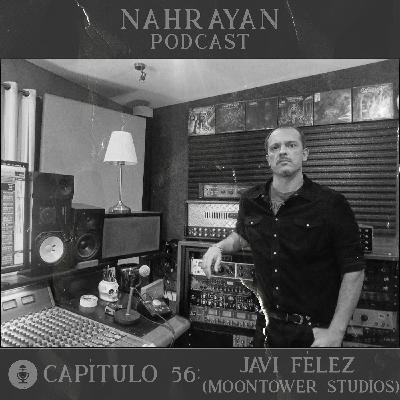 Capítulo 56: Javi Félez (Moontower Studios)
