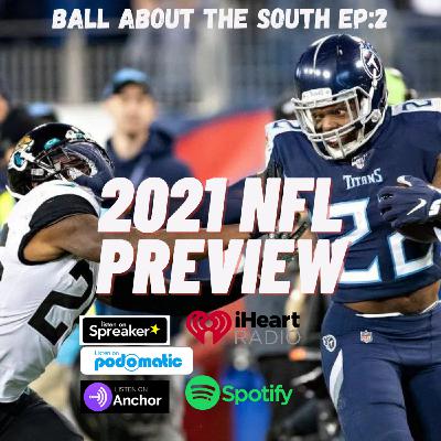 Episode 2: 2021 NFL Preview Show Episode 2: 2021 NFL Preview Show