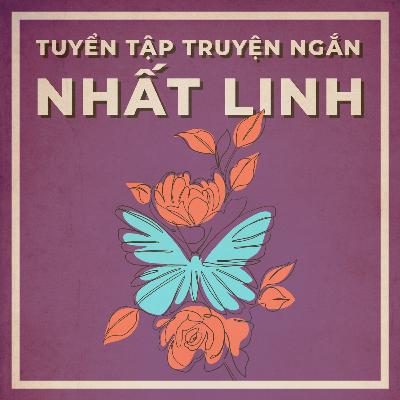 Sách nói Tuyển Tập Truyện Ngắn Nhất Linh - Nhất Linh | Voiz FM