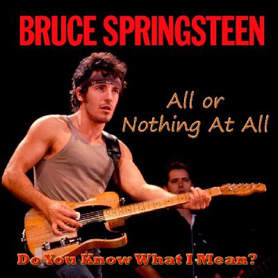 DYKWIM? Cap.604 All or Nothin' At All, Bruce Springsteen. Recita Carlos Maluenda.