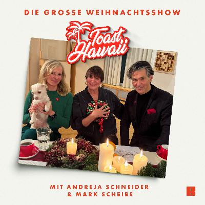 Die große Toast Hawaii-Weihnachtsshow mit Andreja Schneider und Mark Scheibe