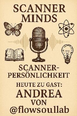 #9 - Scanner Minds Podcast mit Andrea: Finde deine Berufung als vielseitige Persönlichkeit