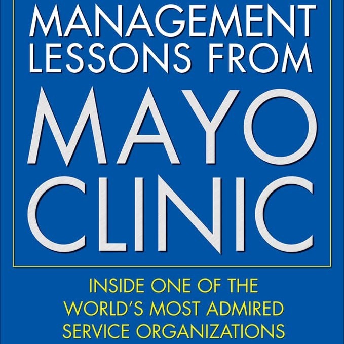 62- آموزههای مایوکلینیک برای مدیران 62- آموزههای مایوکلینیک برای مدیران