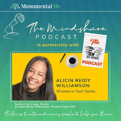 Episode 3: Special Collaboration: The Mindshare Podcast: Alicin Reidy Williamson is Changing the Game