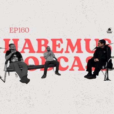 Habemus Podcast - Ep.160: “¡Nos faltan dos para terapia!” (Con: Alessandro Solís)