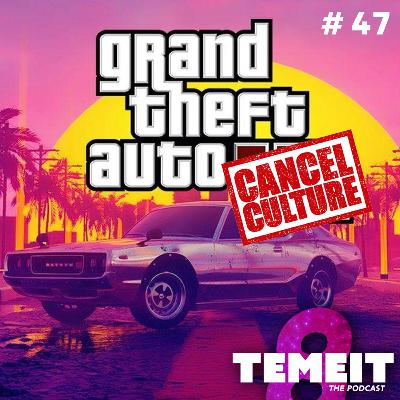 GTA VI Codename: MIEDO // TEMEIT The Podcast S02E47