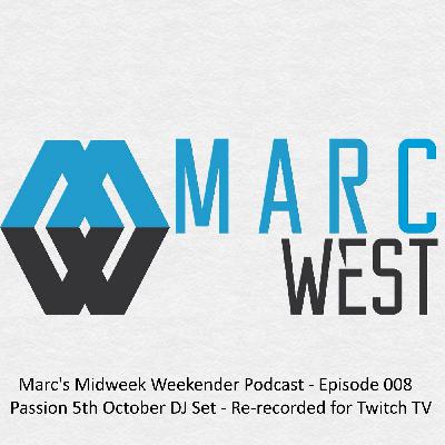 Marc's Midweek Weekender Podcast - Episode 008