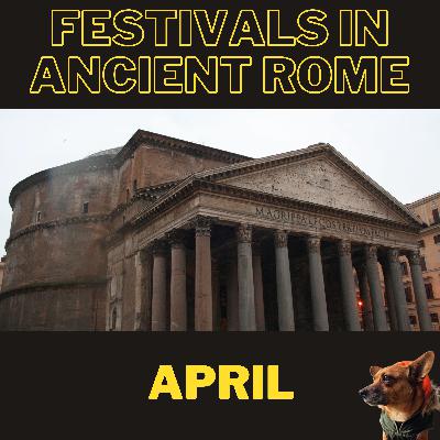 Festivals in ancient Rome: April Festivals in ancient Rome: April