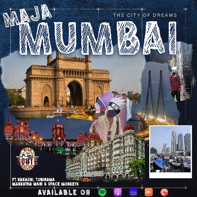 S01E09:- Maja Mumbai ft. Tobirama Senju, Kakashi, Mankatha Mani & Space Monkeys.