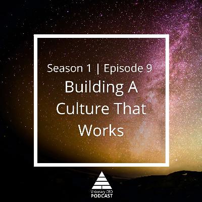 Building A Culture That Works