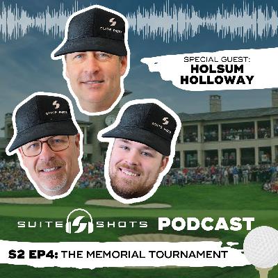 Suite Shots Podcast | S2 EP4:The Memorial Tournament