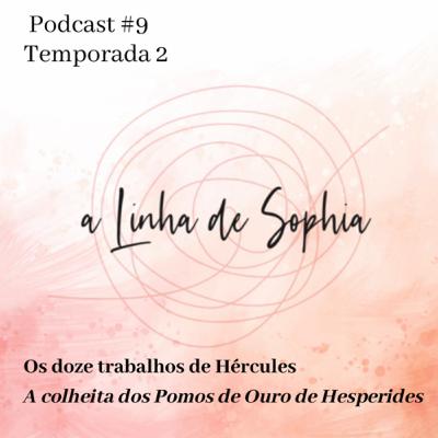 Os doze trabalhos de Hércules       3o trabalho: A Colheita dos Pomos de Ouro de Hespérides