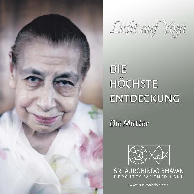 Die höchste Entdeckung (Die Mutter)