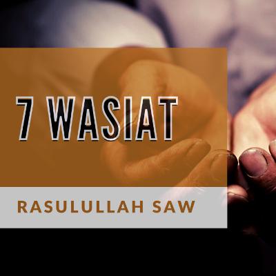 7 Wasiat Rasulullah | Abu Dzar Al-Ghifari #part5 | Kisah 60 Sahabat Nabi