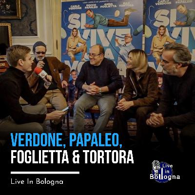 Carlo Verdone, Rocco Papaleo, Anna Foglietta e Max Tortora presentano “Si vive una volta sola”