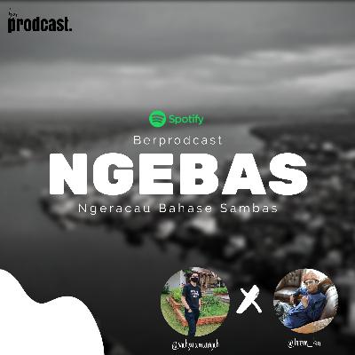 NGEBAS - Budaye Kite