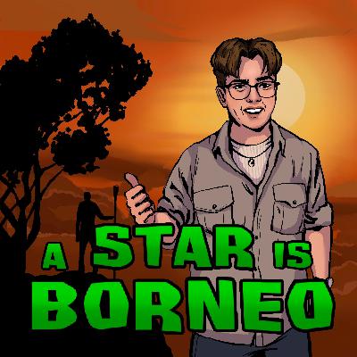 A Star Is Borneo - The Final Four w/ Mike Bloom