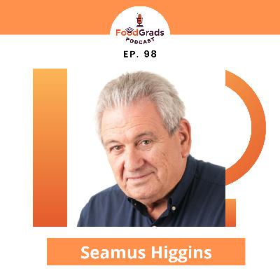 Adapting to Change in Food Engineering and Navigating Industry Shifts with Associate Professor Seamus Higgins | Ep. 97