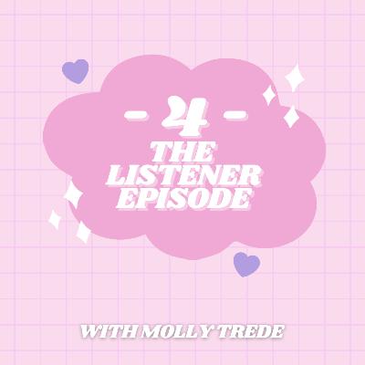 4 - The Listener Episode
