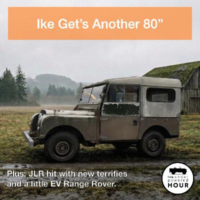 Land Rover Tariffs, New Electric Models, and a 1951 Series I Purchase