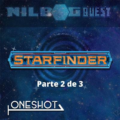 One Shot - Starfinder (Parte 2 de 3) One Shot - Starfinder (Parte 2 de 3)