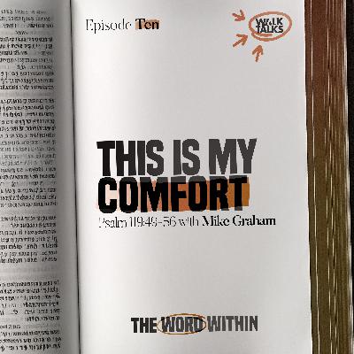 This Is My Comfort (Psalm 119:49-56)
