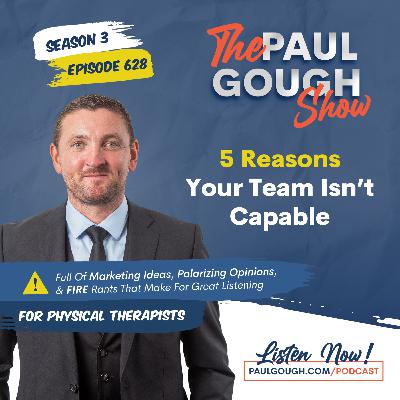 EP628 5 Reasons Your Team Are Holding You Back From Growth