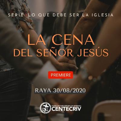 13 - La cena del Señor Jesús