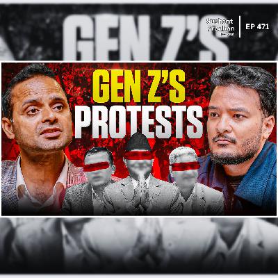 Ep:470| Gen Z Speaks Out: Understanding Nepal’s Youth Protests | Pitambar Bhandari | Sushant Pradhan Podcast