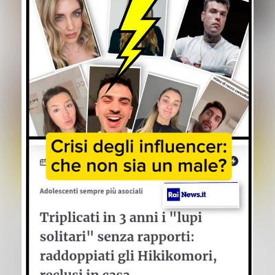 Crisi degli influencer: che non sia un male?