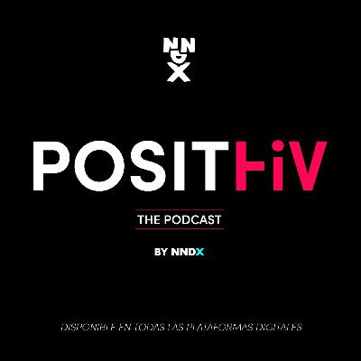 PositHIV: Episodio 16: Adiós 2022 PositHIV: Episodio 16: Adiós 2022
