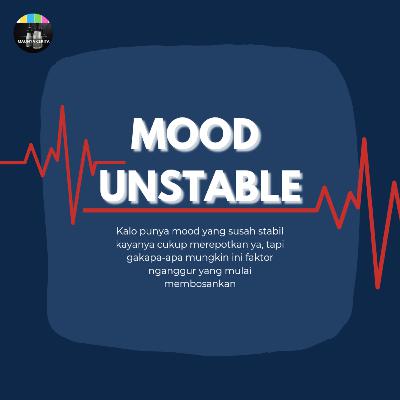 -M00D UNSTABLE-