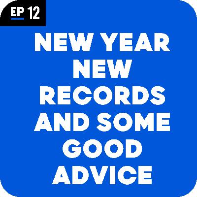 EP12. new year, new vinyl records in the post, and some good advice