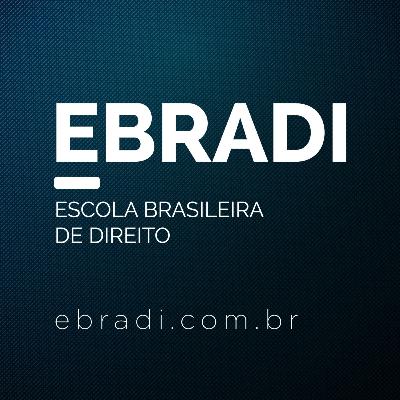 O futuro do Direito: inteligência artificial, tecnologia e ensino jurídico | EBRADI LawCast #18