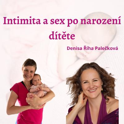 Intimita po narození dítěte Intimita po narození dítěte