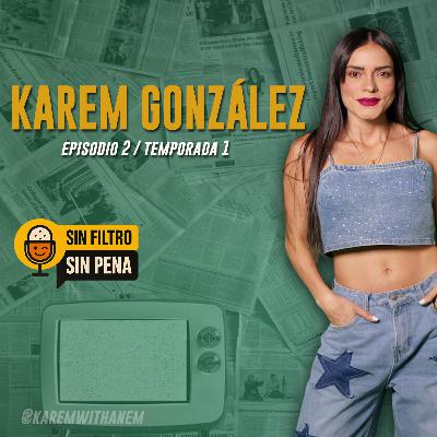 El Poder de Contar Una Buena Historia: Storytelling con Karem González | Sin Filtro, Sin Pena T1E2