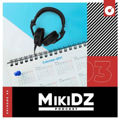 MikiDZ Podcast Episode 93: DJ Calendars Going Crazy MikiDZ Podcast Episode 93: DJ Calendars Going Crazy