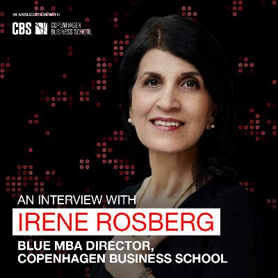 SMI PODCAST: Exclusive Interview with Irene Rosberg, Blue MBA Director, Copenhagen Business School