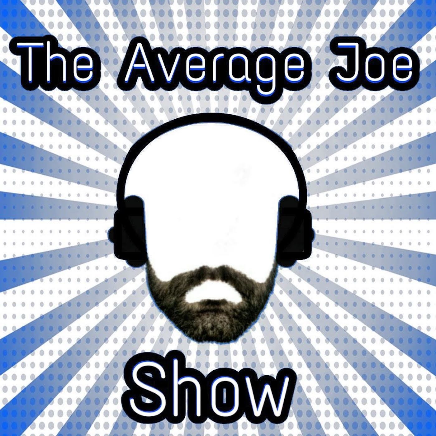 The Average Joe Show The Average Joe Show