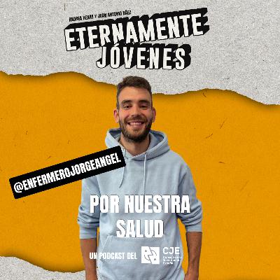 Por nuestra salud (con Enfermero Jorge Ángel)