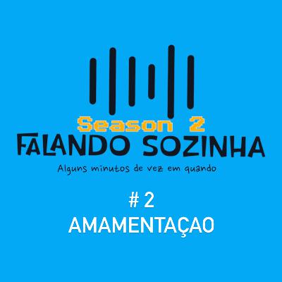 S2 #2 Amamentação