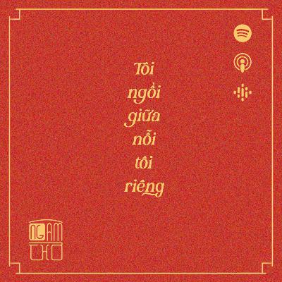 Tôi ngồi giữa nỗi tôi riêng