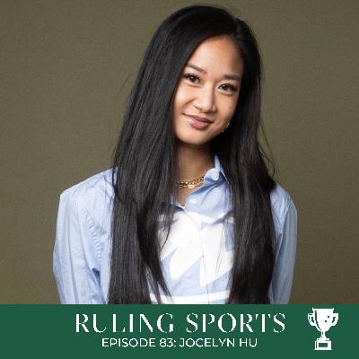 83. Jocelyn Hu - Why Fashion Is Growing Women's Sports Viewership