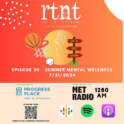 Ep. 50 - Summer Mental Wellness Ep. 50 - Summer Mental Wellness