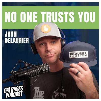 Roofers Are Wrong About Their Lead Generation Problem | Ep. 79