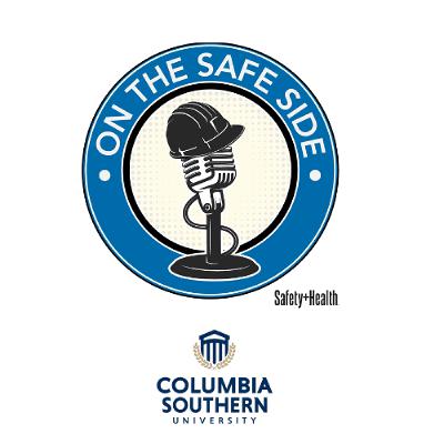 On the Safe Side podcast Episode 65: Career education and lifelong learning for safety pros