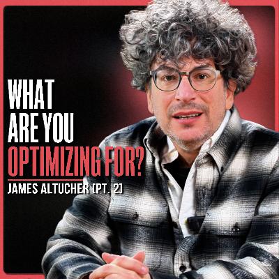 This Conversation Will Make You Rethink Everything You Create | James Altucher (PT. 2)